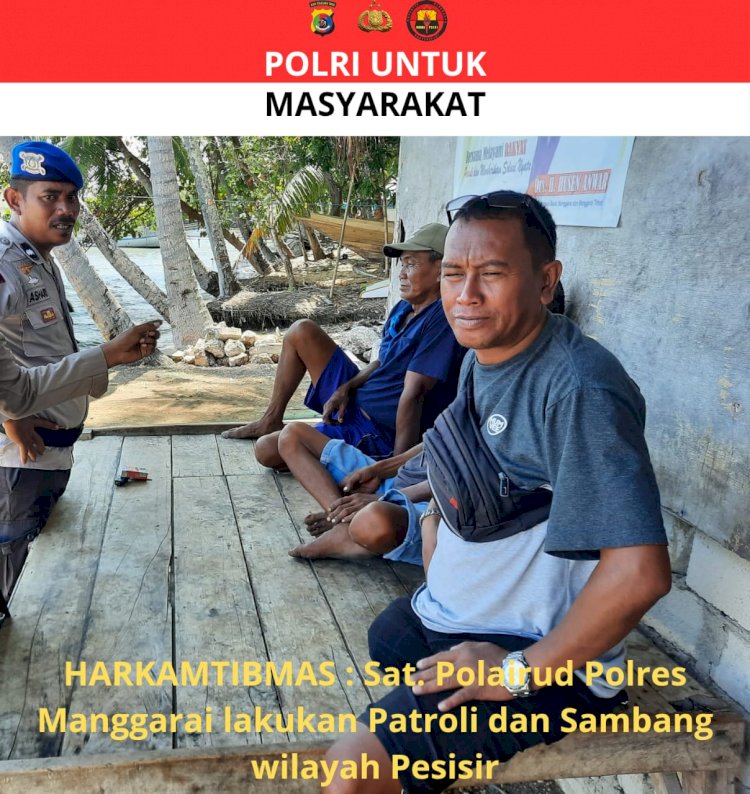 HARKAMTIBMAS :  Sat Polairud Polres Manggarai Gelar Patroli dan Sambang